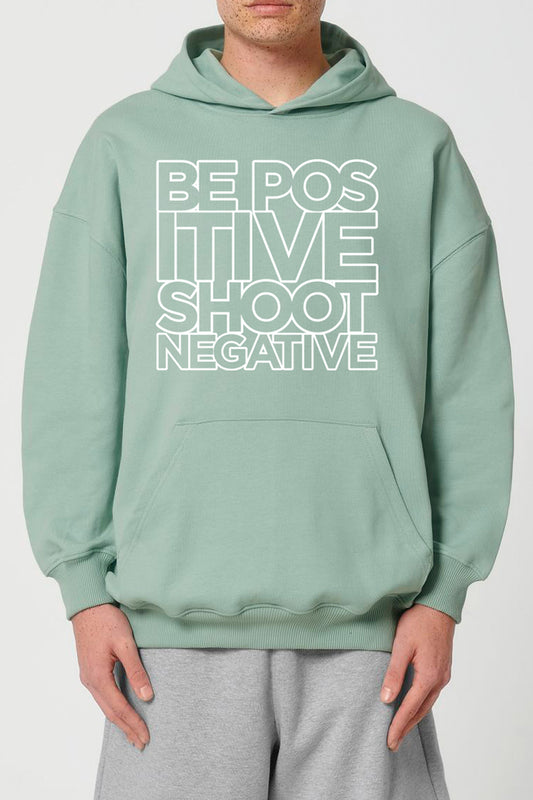 Be positive shoot negative Hoodie / Fotografie